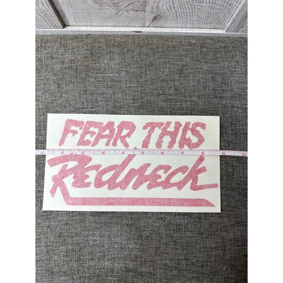 Fear This Redneck Vinyl Decal Sticker Red 9 x 4 Inches - Picture 3 of 5
